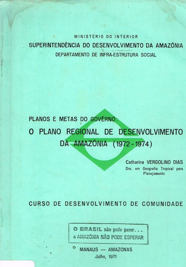 Plano Regional de Desenvolvimento da Amazônia, O (1972-1974)